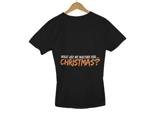 "WHAT ARE WE WAITING FOR... CHRISTMAS?" | Oversized Unisex T-shirt For Bollywood Lovers